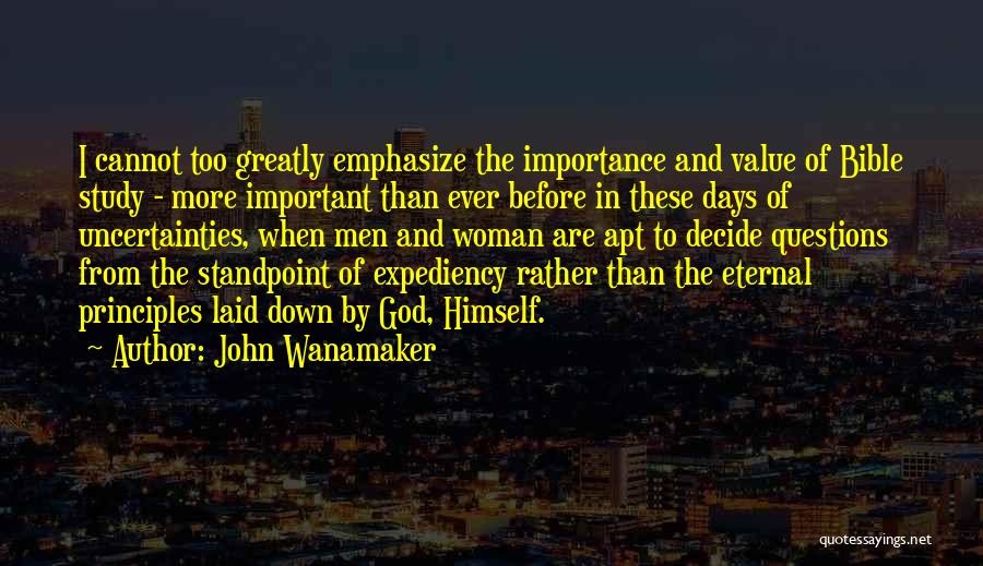 Expediency Quotes By John Wanamaker