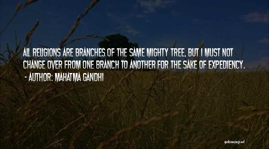 Expediency Quotes By Mahatma Gandhi