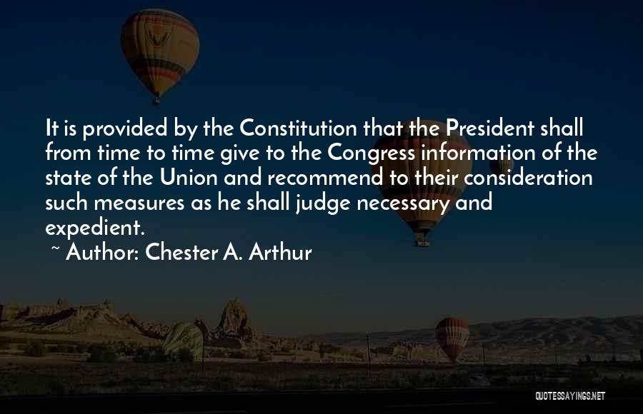 Expedient Quotes By Chester A. Arthur