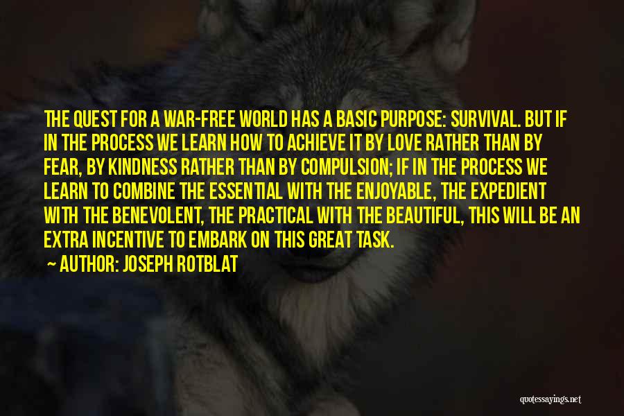 Expedient Quotes By Joseph Rotblat