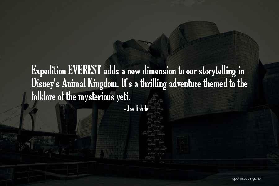 Expedition Everest Quotes By Joe Rohde