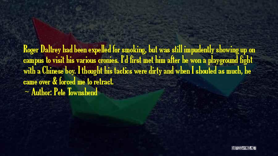 Expelled From School Quotes By Pete Townshend