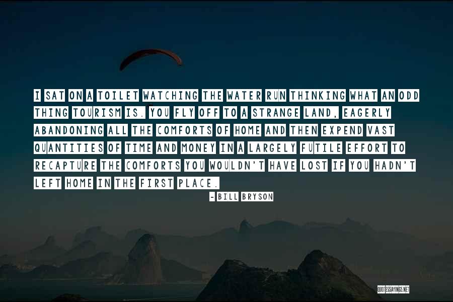 Expend Quotes By Bill Bryson Expend Quotes By Bill Bryson