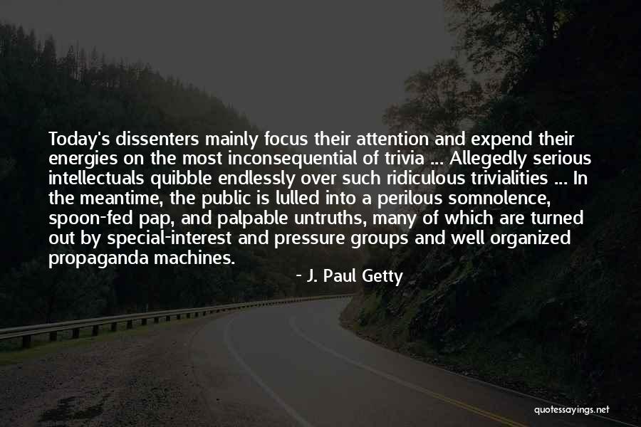 Expend Quotes By J. Paul Getty Expend Quotes By J. Paul Getty