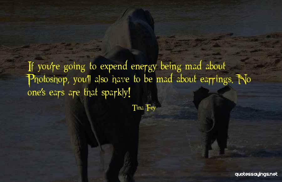 Expend Quotes By Tina Fey Expend Quotes By Tina Fey