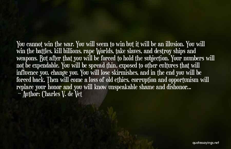 Expendable Quotes By Charles V. De Vet