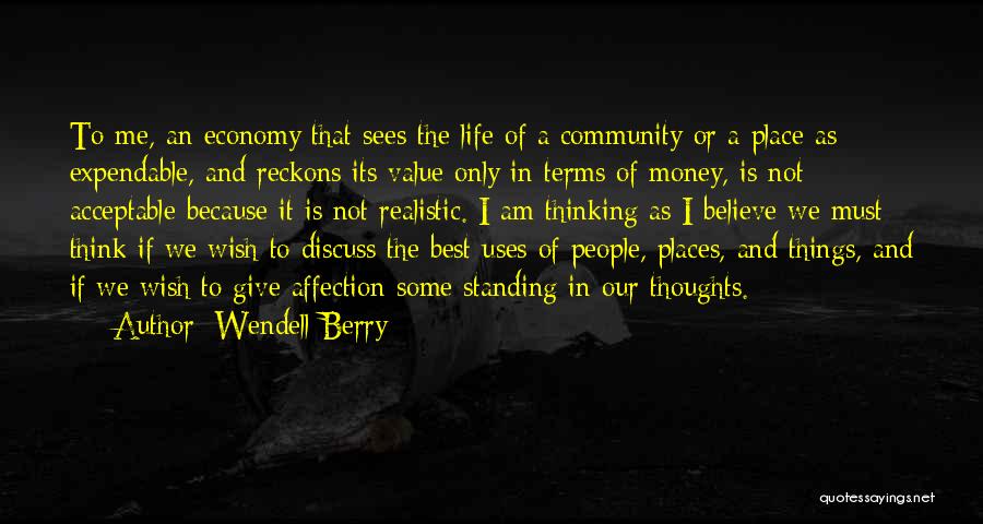Expendable Quotes By Wendell Berry