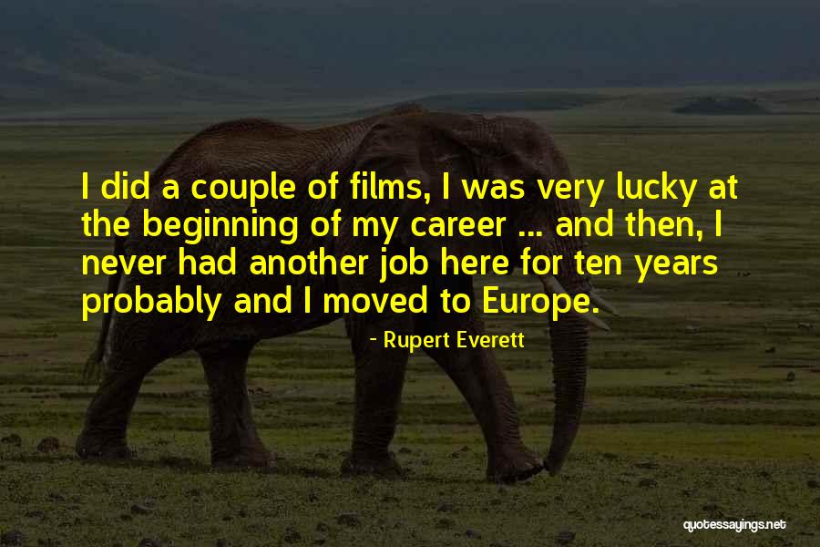 Expended A Ton Quotes By Rupert Everett Expended A Ton Quotes By Rupert Everett