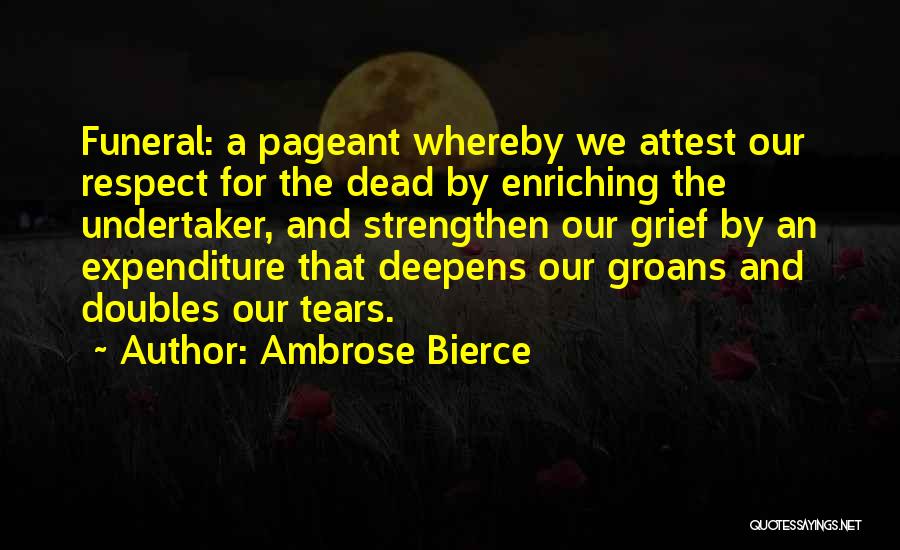 Expenditure Quotes By Ambrose Bierce