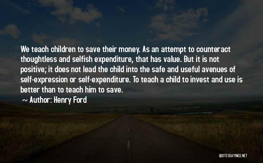 Expenditure Quotes By Henry Ford