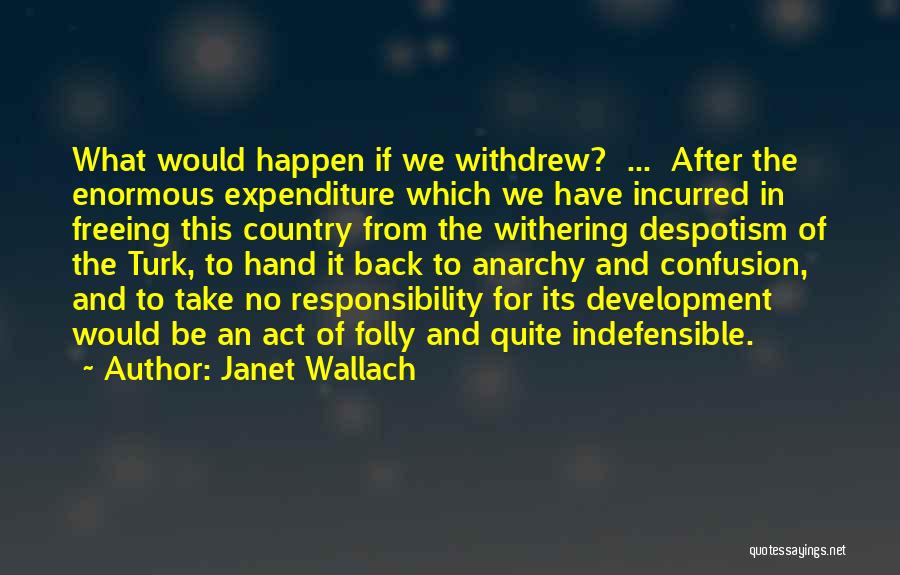 Expenditure Quotes By Janet Wallach