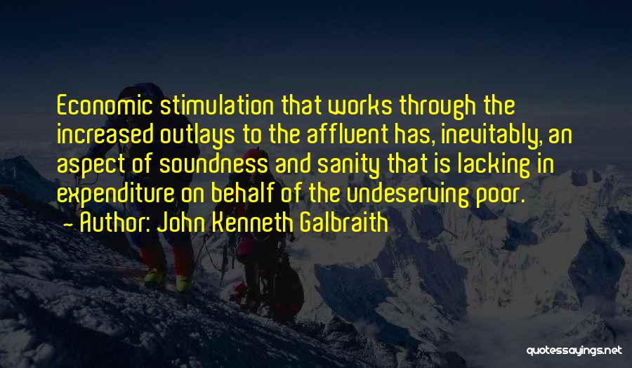 Expenditure Quotes By John Kenneth Galbraith