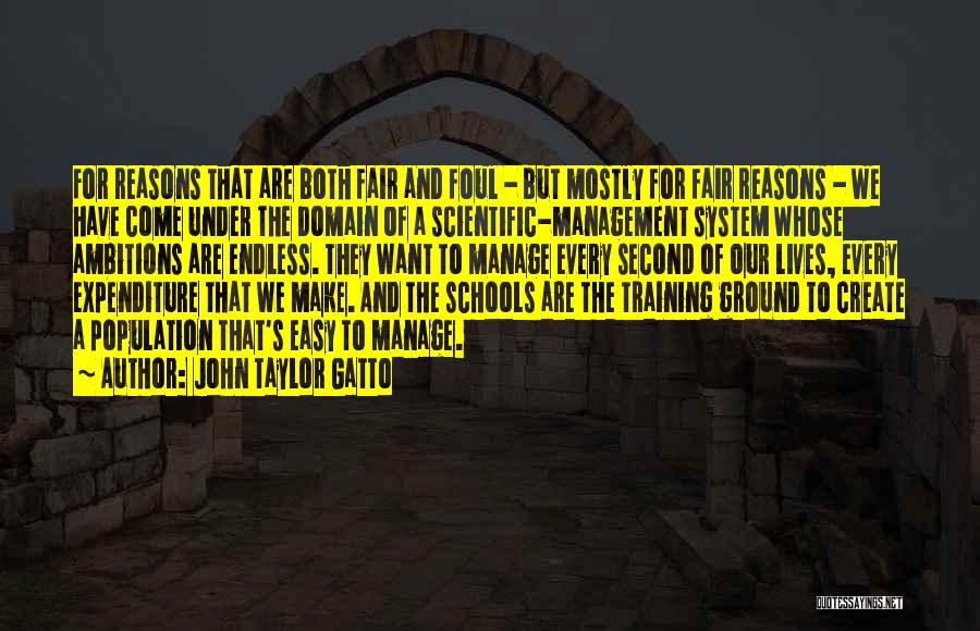 Expenditure Quotes By John Taylor Gatto