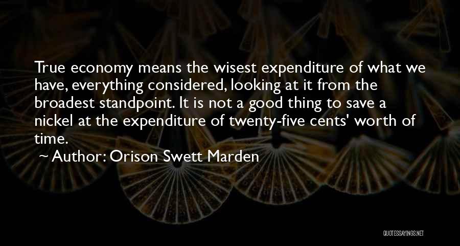 Expenditure Quotes By Orison Swett Marden