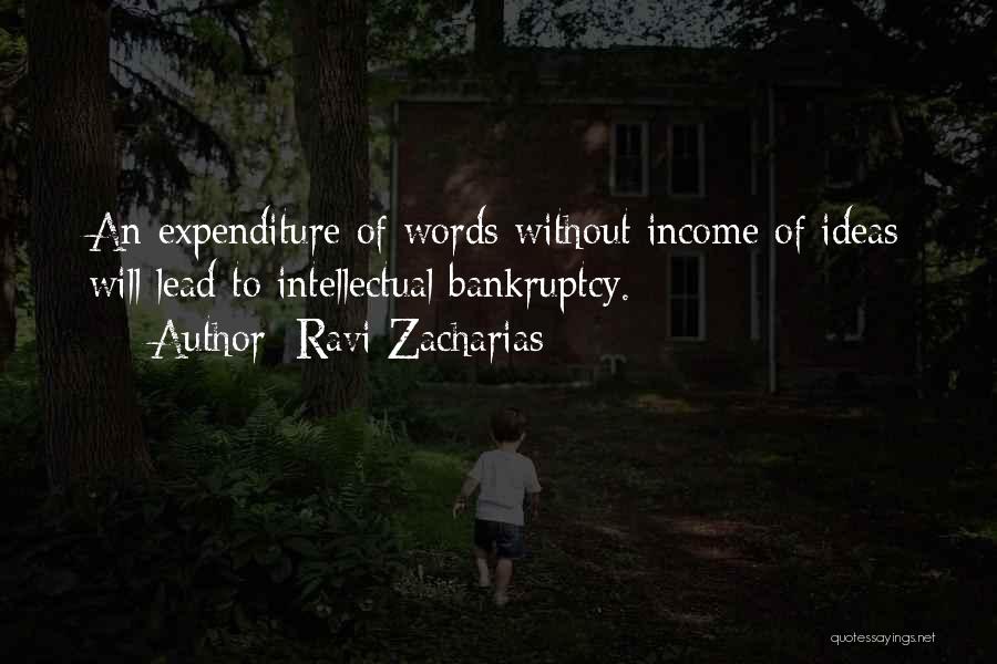 Expenditure Quotes By Ravi Zacharias