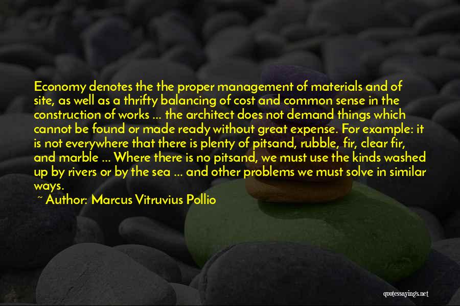 Expense Management Quotes By Marcus Vitruvius Pollio