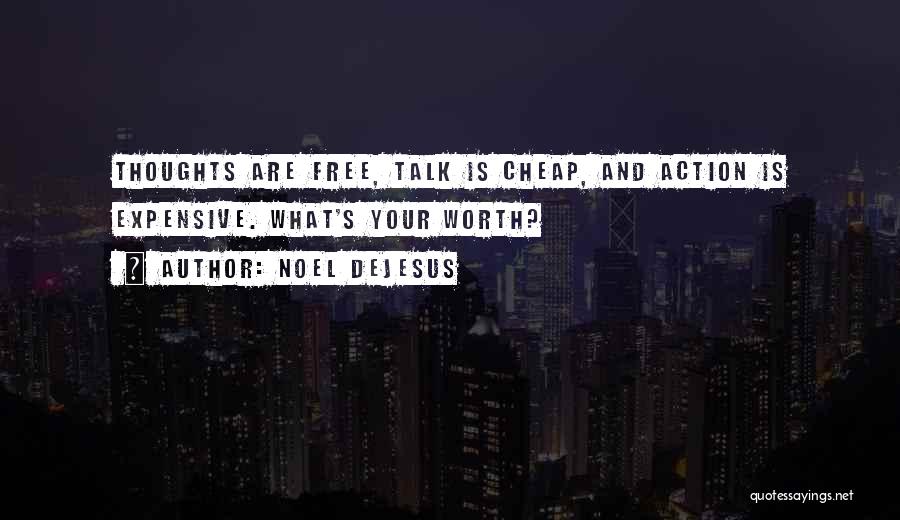 Expensive And Cheap Quotes By Noel DeJesus