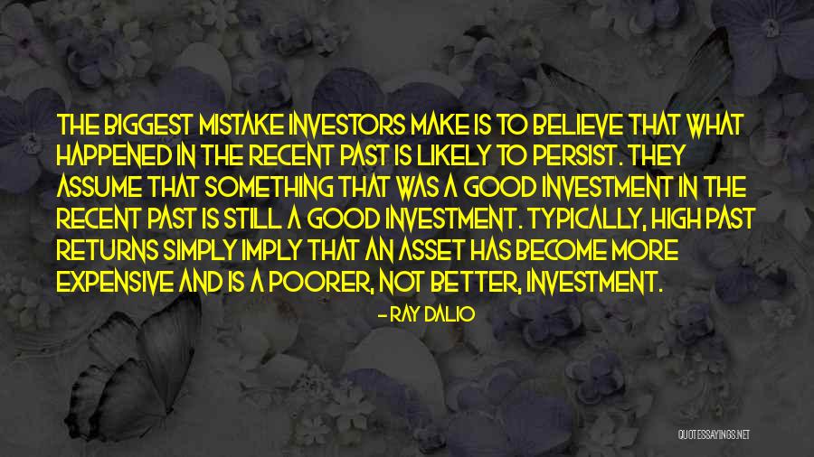 Expensive And Good Quotes By Ray Dalio Expensive And Good Quotes By Ray Dalio