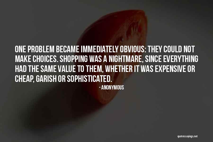 Expensive And Sophisticated Quotes By Anonymous Expensive And Sophisticated Quotes By Anonymous