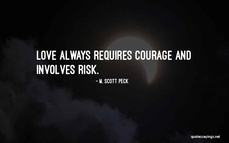 Expensive Birthday Quotes By M. Scott Peck