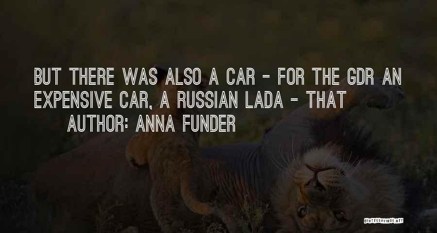 Expensive Car Quotes By Anna Funder