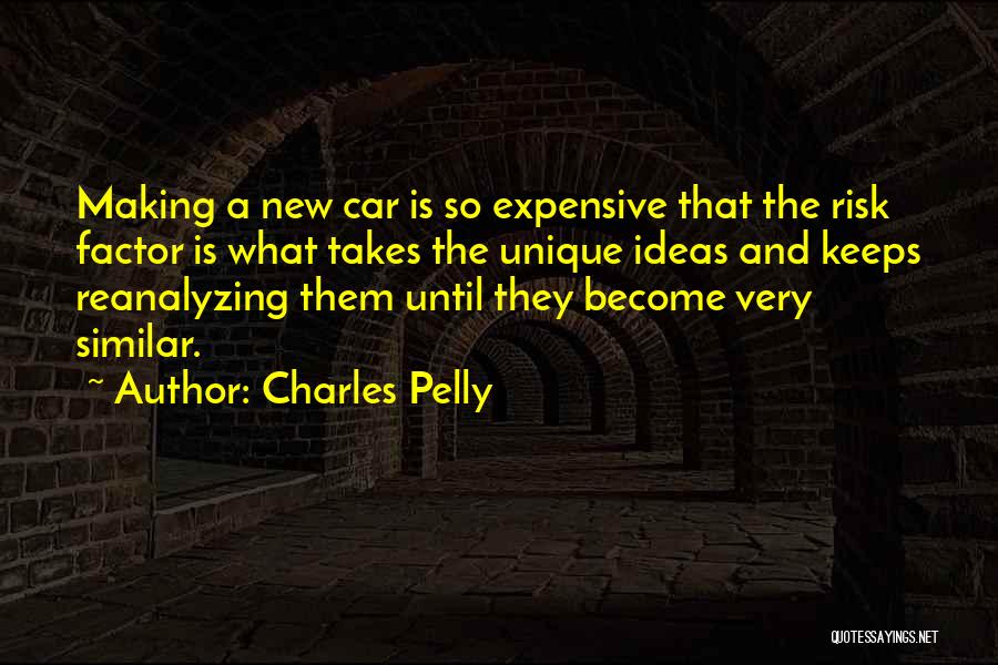 Expensive Car Quotes By Charles Pelly