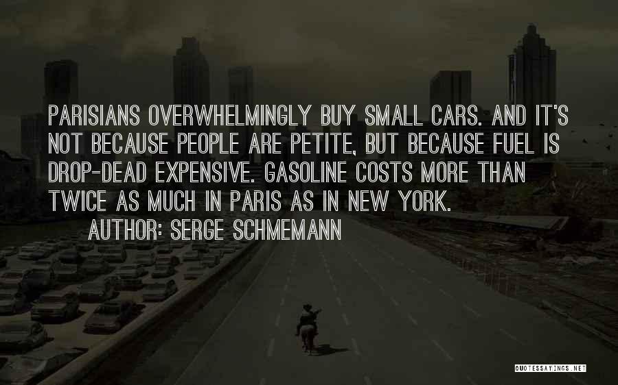 Expensive Car Quotes By Serge Schmemann