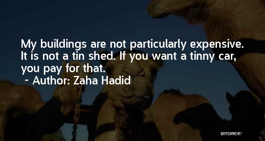Expensive Car Quotes By Zaha Hadid