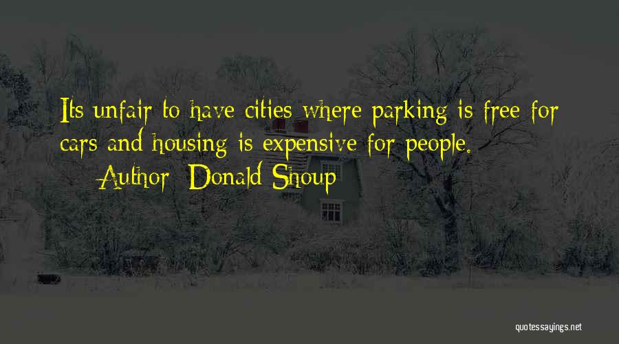 Expensive Cars Quotes By Donald Shoup