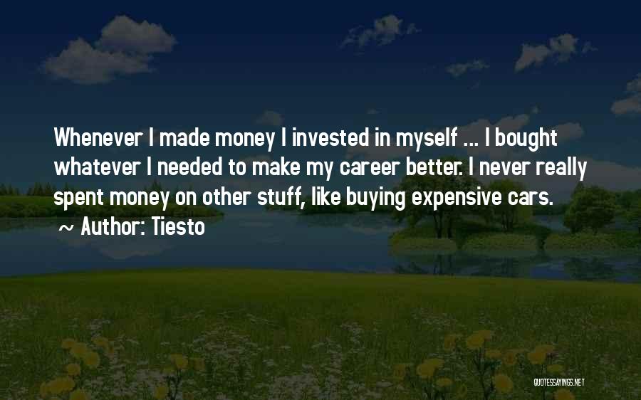 Expensive Cars Quotes By Tiesto