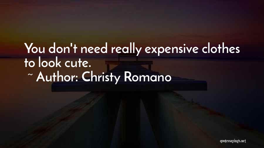 Expensive Clothes Quotes By Christy Romano