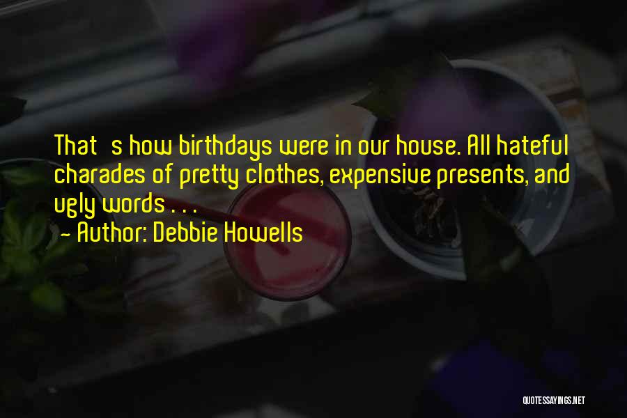 Expensive Clothes Quotes By Debbie Howells