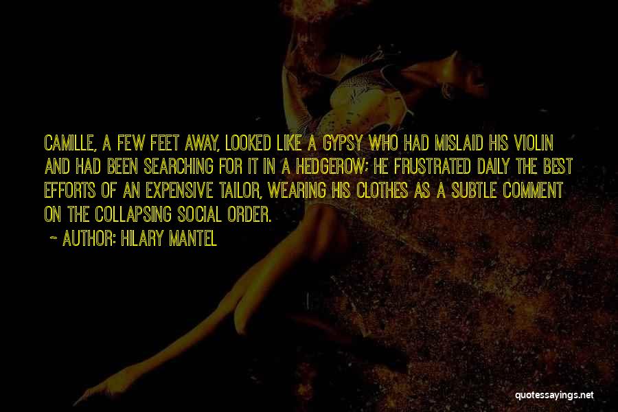 Expensive Clothes Quotes By Hilary Mantel Expensive Clothes Quotes By Hilary Mantel