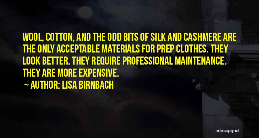 Expensive Clothes Quotes By Lisa Birnbach