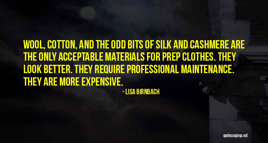 Expensive Clothes Quotes By Lisa Birnbach