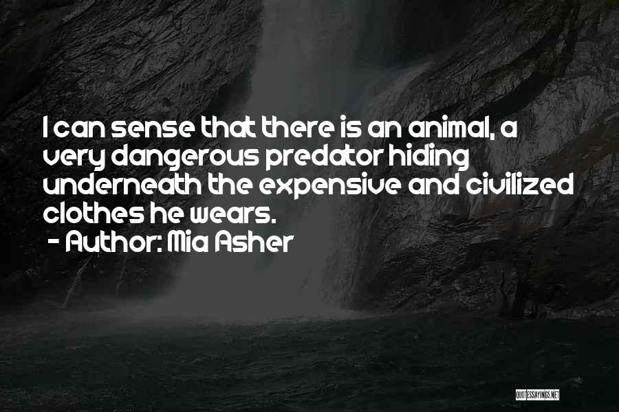 Expensive Clothes Quotes By Mia Asher Expensive Clothes Quotes By Mia Asher