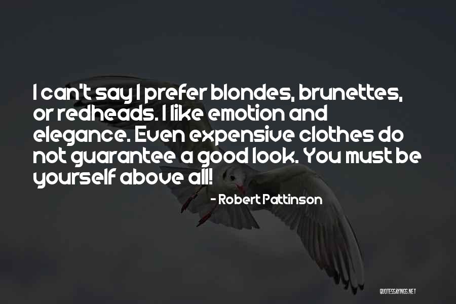 Expensive Clothes Quotes By Robert Pattinson