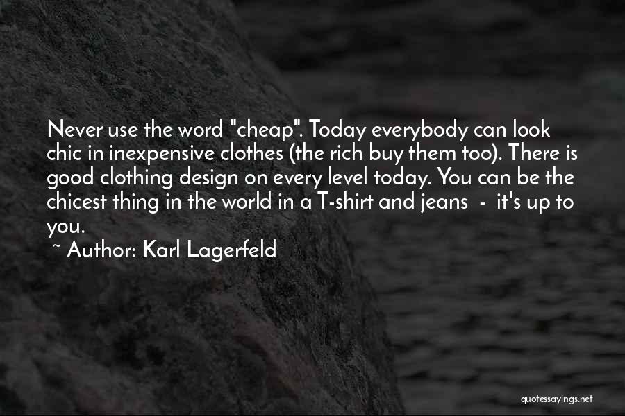 Expensive Jeans Quotes By Karl Lagerfeld