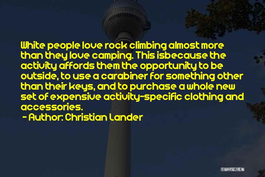 Expensive Love Quotes By Christian Lander
