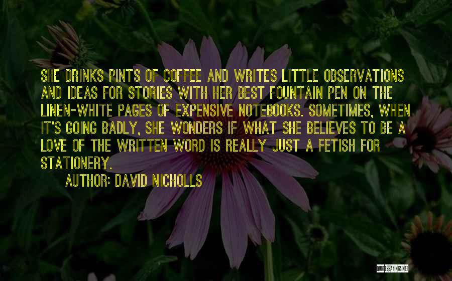Expensive Love Quotes By David Nicholls