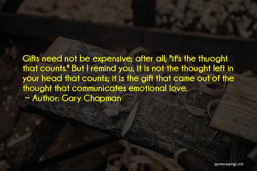 Expensive Love Quotes By Gary Chapman