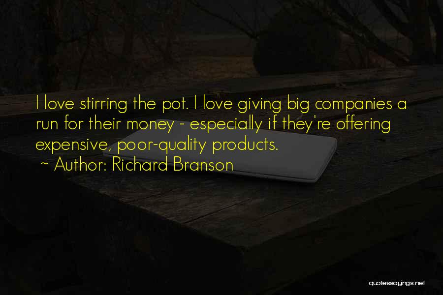 Expensive Love Quotes By Richard Branson