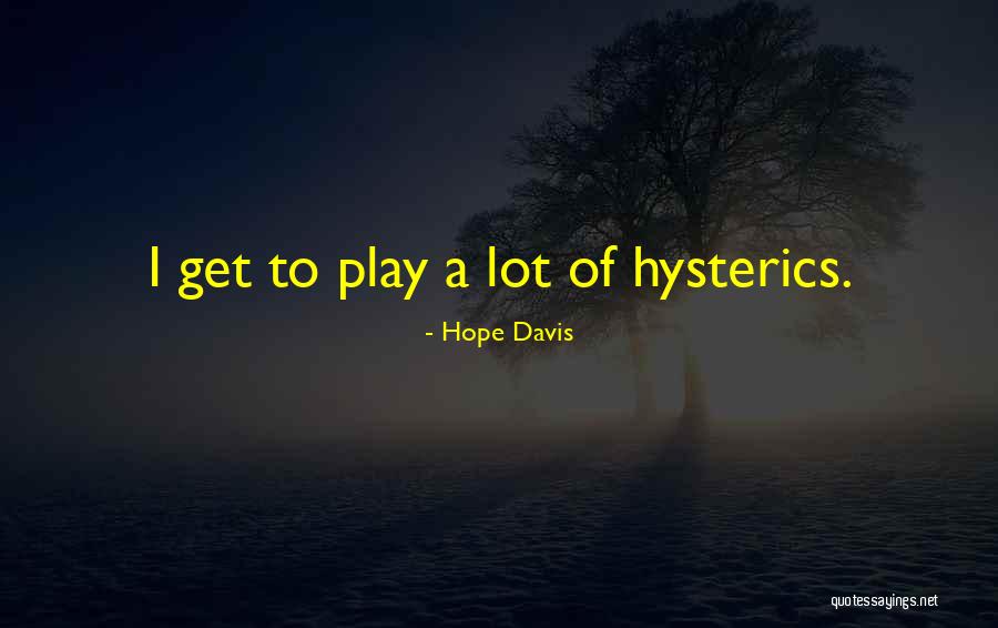 Expensive Pleasures Quotes By Hope Davis Expensive Pleasures Quotes By Hope Davis