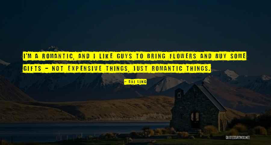 Expensive Things Quotes By Bai Ling Expensive Things Quotes By Bai Ling