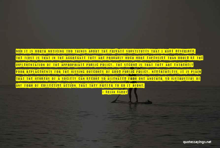 Expensive Things Quotes By Brian Barry Expensive Things Quotes By Brian Barry