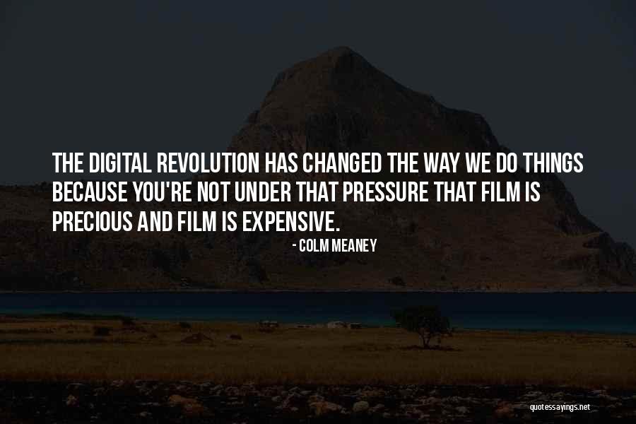 Expensive Things Quotes By Colm Meaney Expensive Things Quotes By Colm Meaney