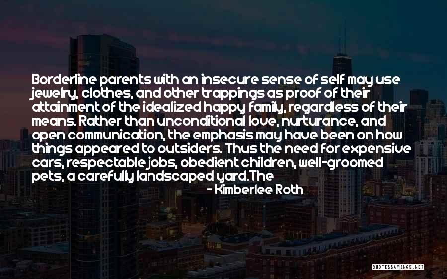 Expensive Things Quotes By Kimberlee Roth Expensive Things Quotes By Kimberlee Roth