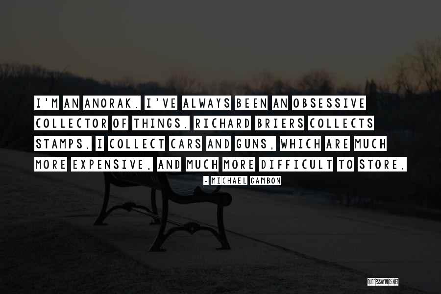 Expensive Things Quotes By Michael Gambon Expensive Things Quotes By Michael Gambon