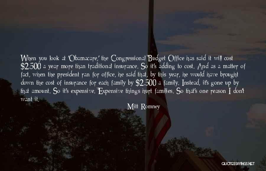 Expensive Things Quotes By Mitt Romney Expensive Things Quotes By Mitt Romney