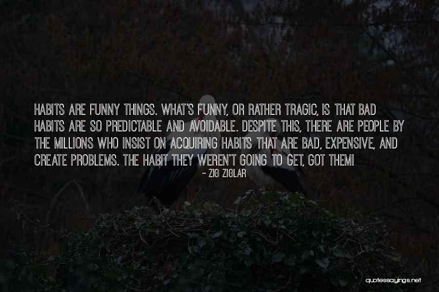 Expensive Things Quotes By Zig Ziglar Expensive Things Quotes By Zig Ziglar